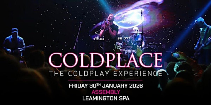 Coldplace The Coldplay Experience - Leamington Spa | Assembly Leamington