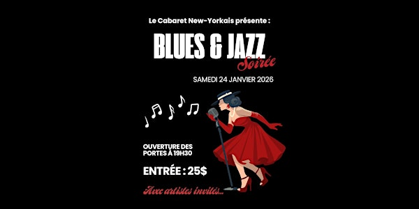 Soirée Blues & Jazz – Musique live avec des artistes invités | Le Cabaret New-Yorkais