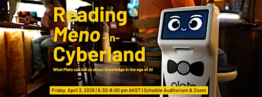 Reading Meno in Cyberland | UAF Schaible Auditorium