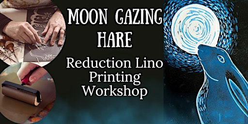 Moon Gazing Hare Reduction Lino Printing Workshop | The Walronds