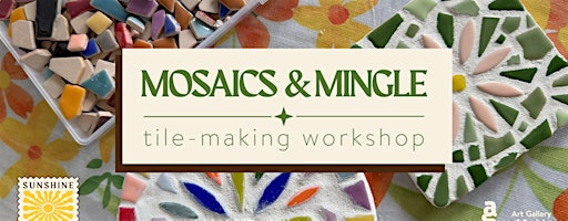 Mosaics & Mingle: Tile-Making Workshop | Art Gallery of Guelph