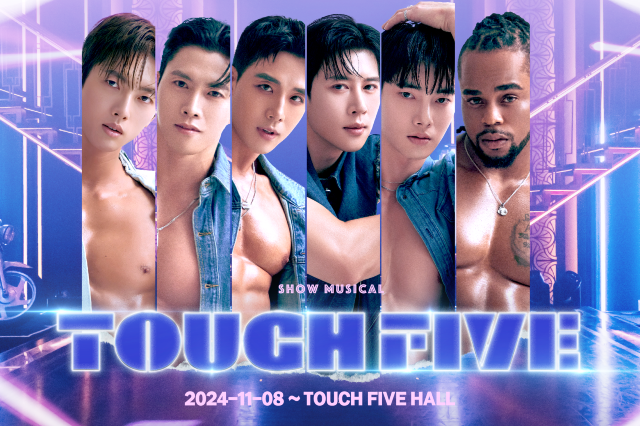 SHOW MUSICAL〈TOUCH FIVE〉 | Seoul