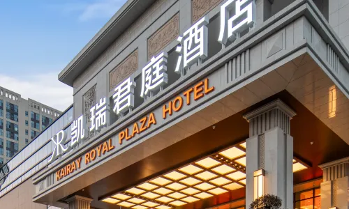 Changsha Kairay royal plaza hotel