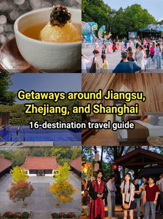 Jiangsu-Zhejiang-Shanghai Getaways: 16 Ultimate Destination Guides