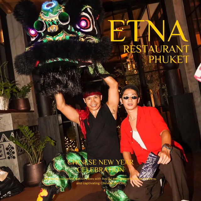 ตรุษจีนนี้ที่ Etna Restaurant Phuket ✨❤️