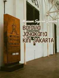 Bagian 13 | BATAVIA JAYAKARTA KINI JAKARTA