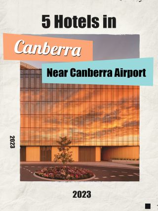 5 Hotels Close to Canberra Airport