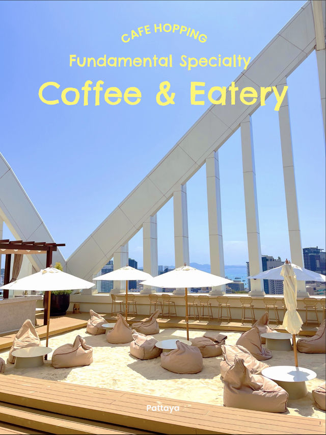 Fundamental Specialty Coffee and Eatery – พัทยา