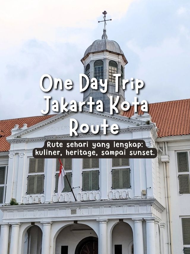 One Day Trip Anti Boncos di Jakarta Kota!