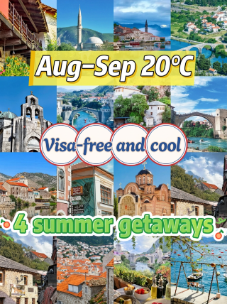 20°C visa-free summer escapes. I’ve tried four stunning countries for you