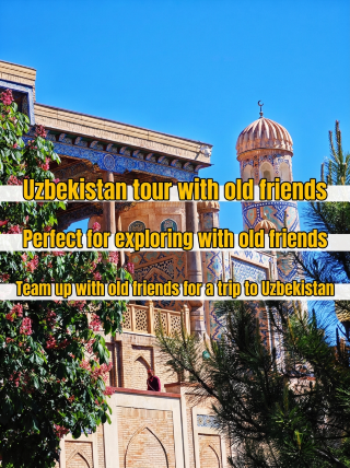 Summer is the perfect time for a trip to Uzbekistan with old friends