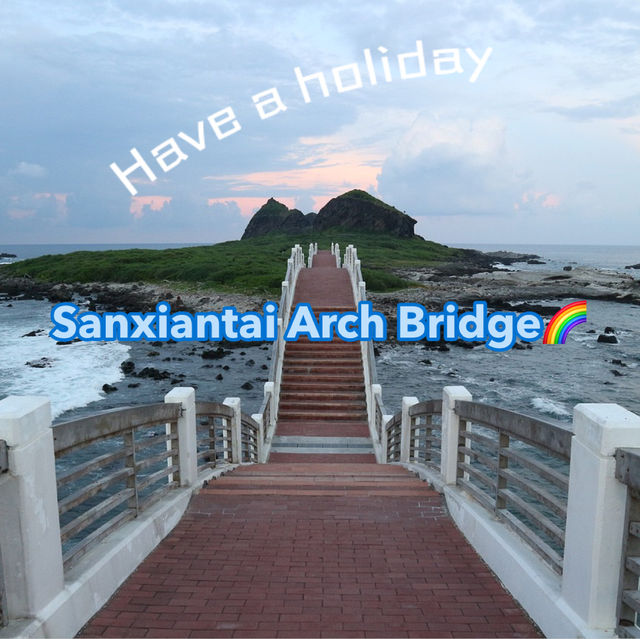 Sanxiantai Arch Bridge🌈