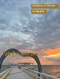 📍Symphony of the sea วิวดีริมทะเลบางแสน