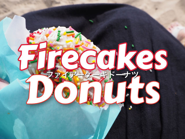 Firecakes Donuts 🍩　シカゴドーナツ