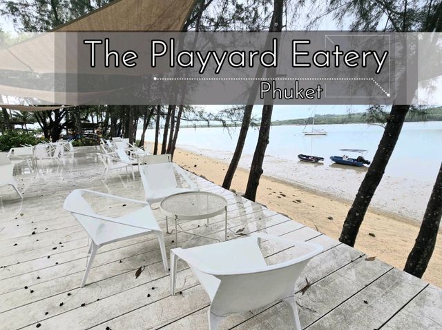 The Playyard Eatery ภูเก็ต