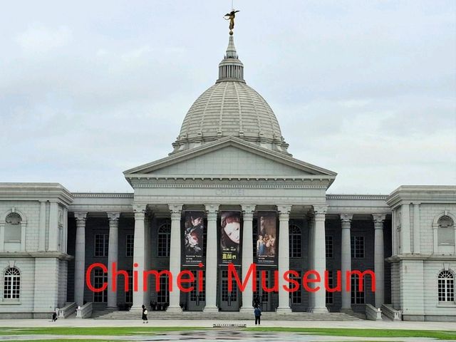 Chimei Museum น่าชม✨️