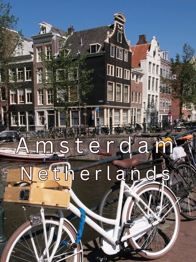 Amsterdam @ Netherlands Amsterdam @ Netherlands