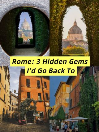 Rome: 3 Hidden Gems I’d Go Back To