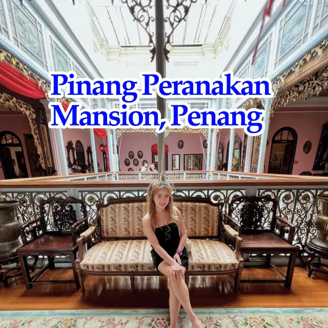 Pinang Peranakan Mansion 