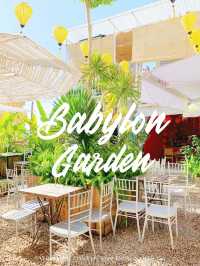 BABYLON GARDEN 