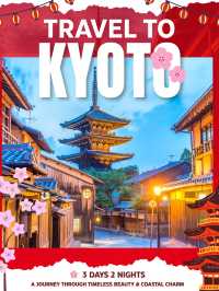 🌸 Kyoto 3 Days 2 Nights