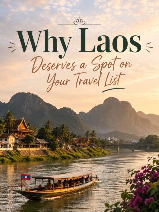 Why Laos Deserves a Spot on Your Travel List
