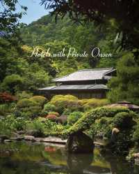 Hotels with Private Onsens: Our Top 5