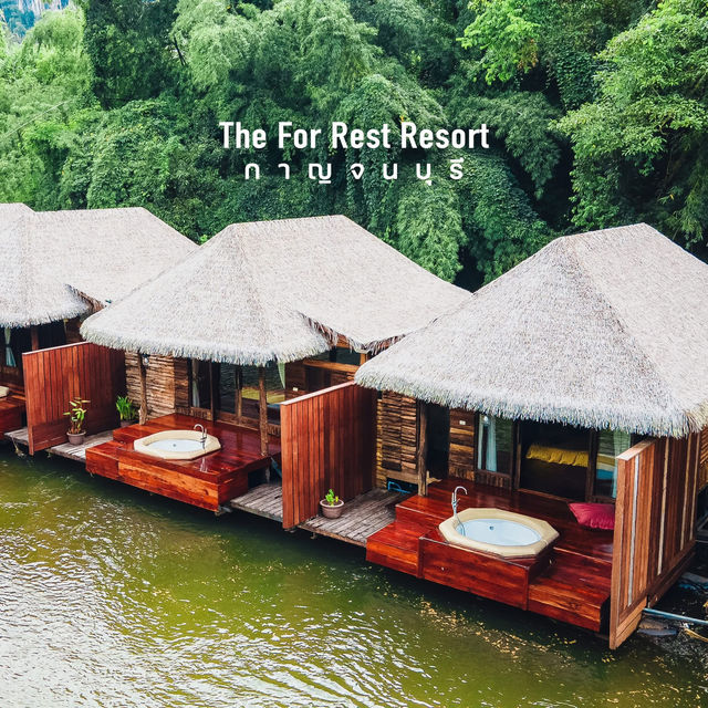 The For Rest Resort กาญจนบุรี 