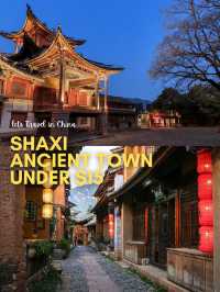 $15 in 🇨🇳 Shaxi Ancient Town, China !!