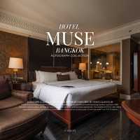 Hotel Muse Bangkok, Autograph Collection ✨