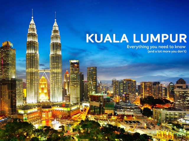 Kuala Lumpur - Why It's Worth It ? 🇲🇾