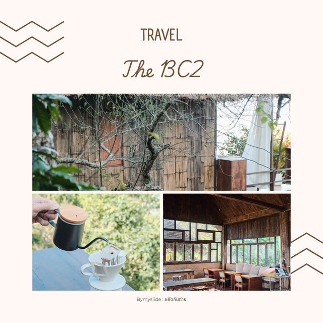 The BC2 ดอยช้าง เชียงราย 🌿🏕️