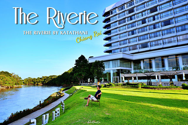 The Riverie by Katathani เชียงราย