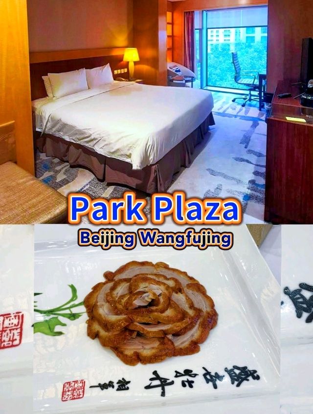 Park Plaza Beijing Wangfujing, a hotel with good location, affordable & warm-hearted services