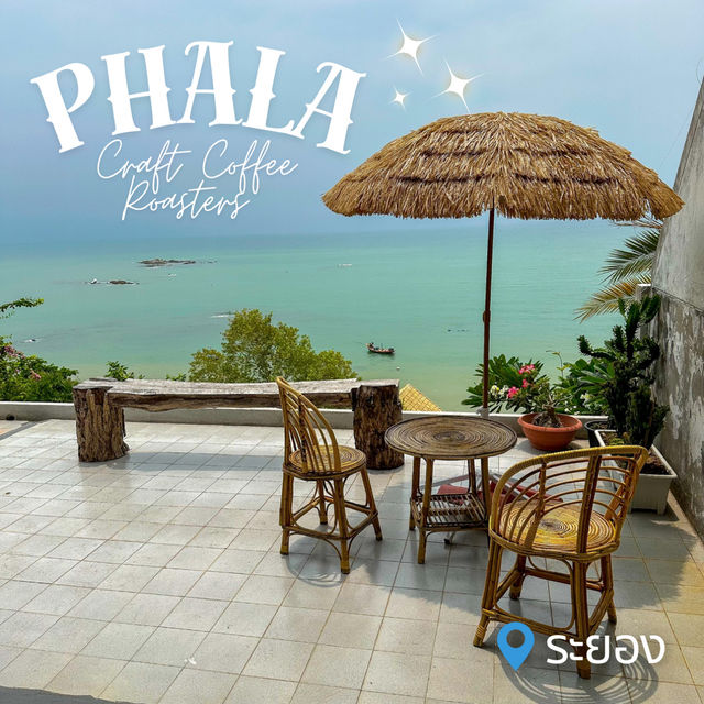 คาเฟ่วิวทะเล🧜‍♂️ Phala craft Coffee Roaster 