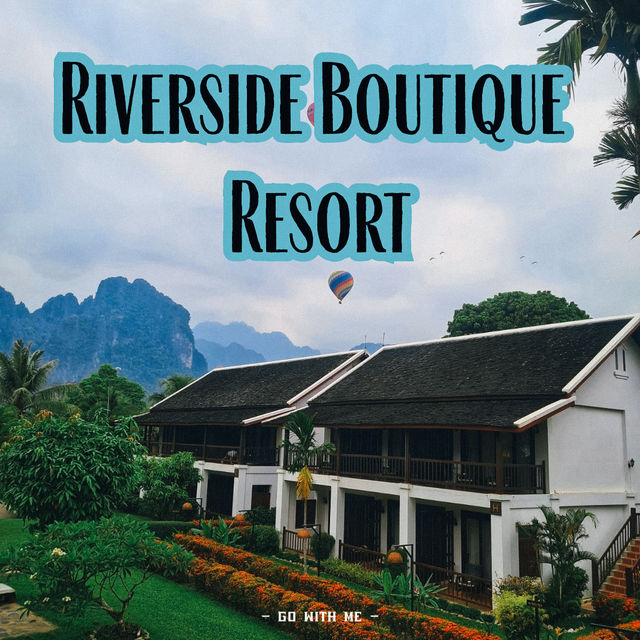 ที่พักธรมมชาติในวังเวียง Riverside Boutique Resort