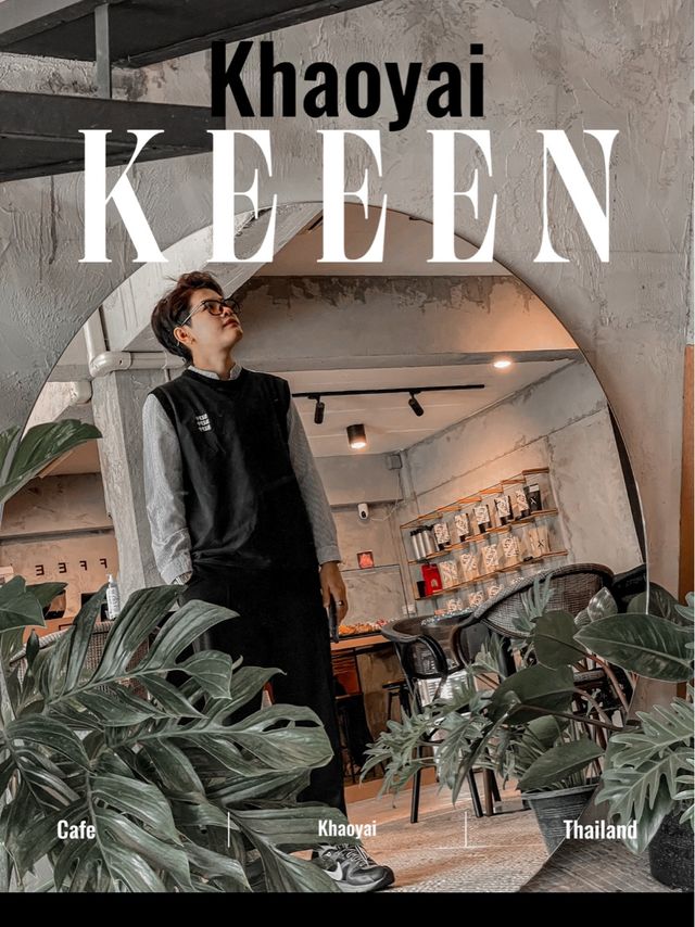 KEEEN • คาเฟ่เขาใหญ่