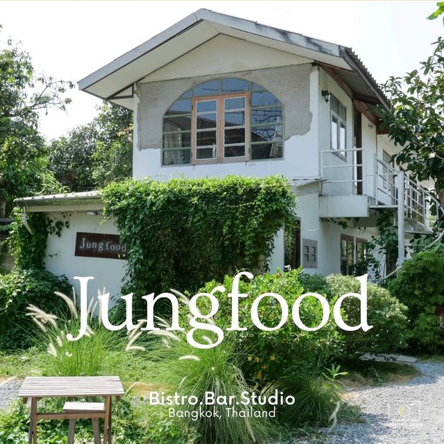  "Jungfood" โฮมคาเฟ่สุดที่น่ารักแบบป่ากลางเมือง