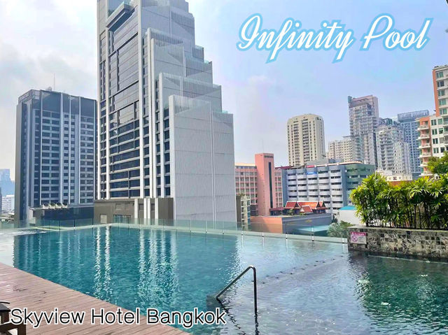 Infinity Pool สระว่ายน้ำลอยฟ้า @Skyview Hotel