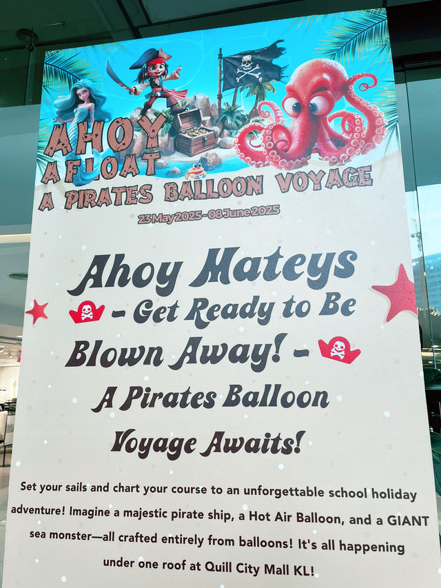 Weekend KL Citywalk: A Swashbuckling Adventure at Quill City Mall’s “Ahoy Afloat”
