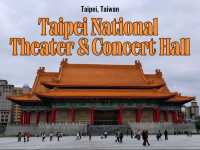 Taipei National Theater & Concert Hall 🎶🌸
