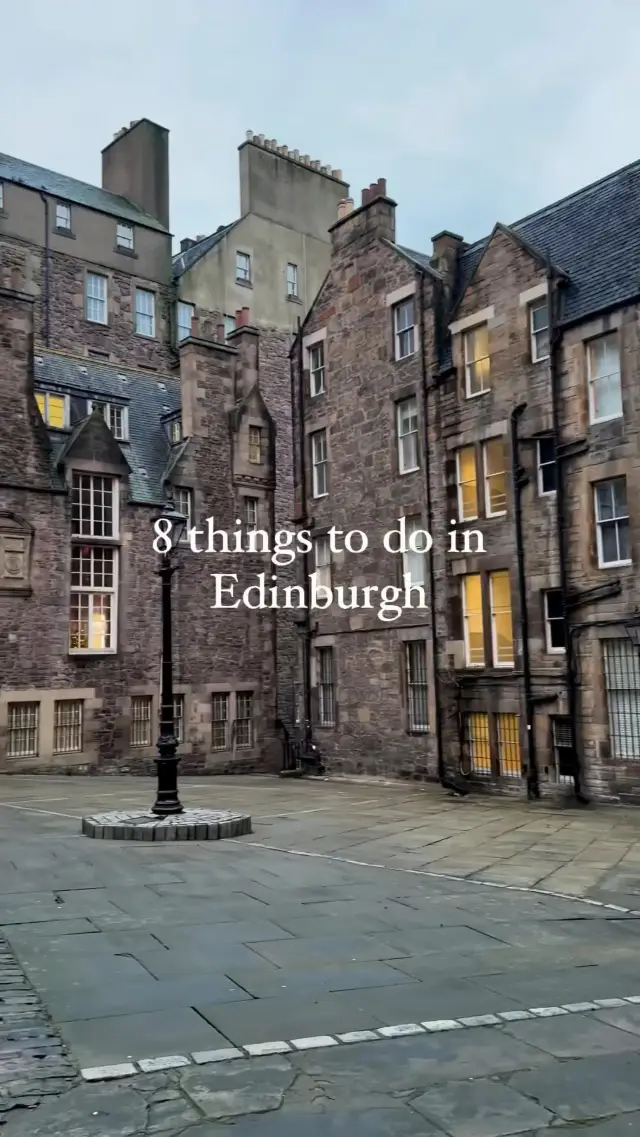 8 things to do in Edinburgh.