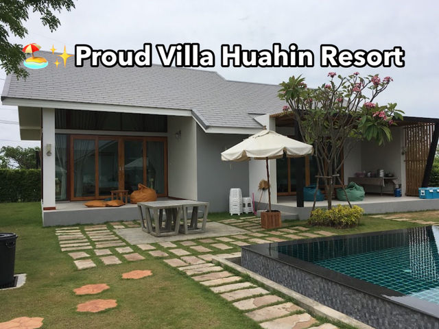  🏖️✨Proud Villa Huahin Resort
