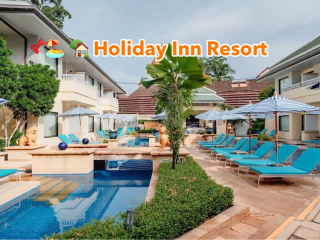📌🏖️ 🏡 Holiday Inn Resort Phuket
