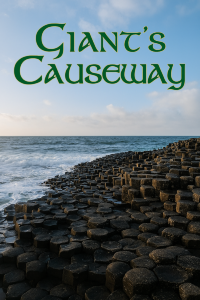 ตำนานที่เหยียบได้: Giant’s Causeway แห่งไอร์แลนด์