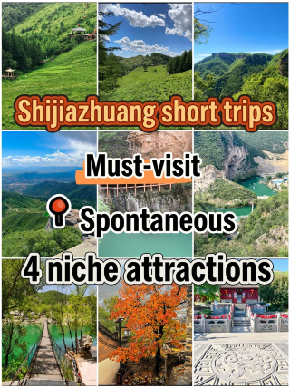 Four must-visit off-the-beaten-path attractions in Shijiazhuang for a short trip