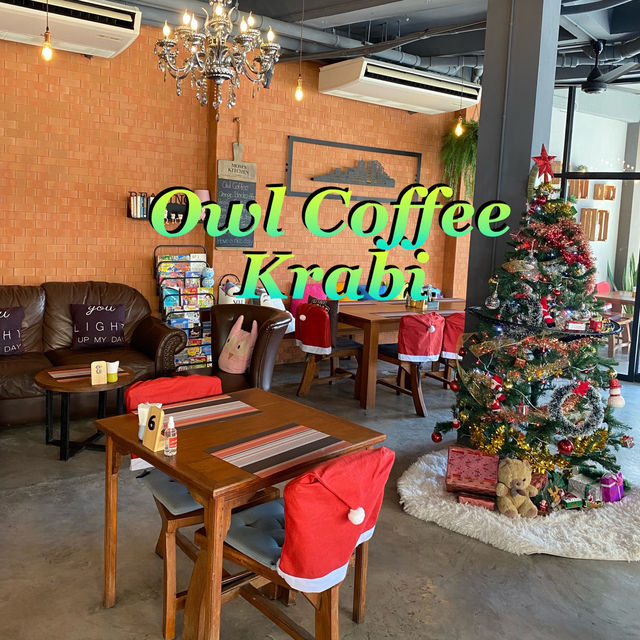 Owl Coffee คาเฟ่บรรยากาศอบอุ่นในเมืองกระบี่