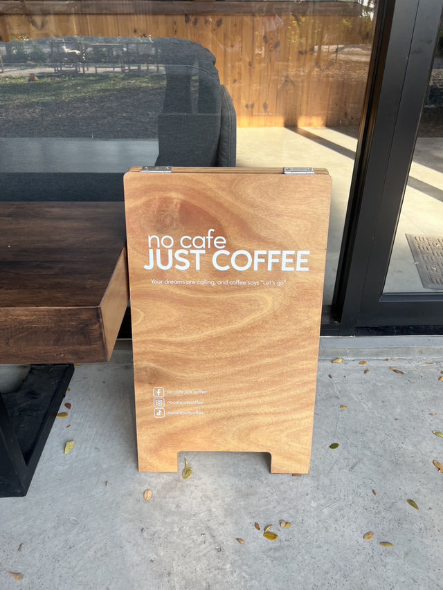 No Cafe Just Coffee อยุธยา