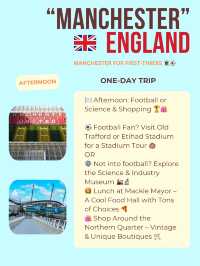 🛬 One-Day Manchester Itineraries 