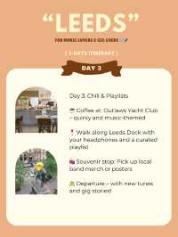 Leeds 3-days itinerary 👋